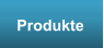 Produkte